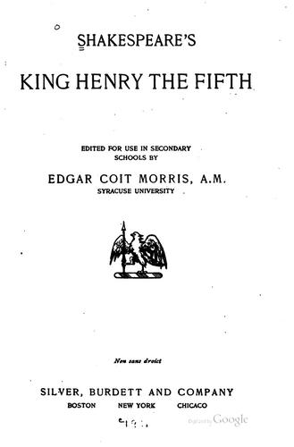 William Shakespeare: Shakespeare's King Henry the Fifth (1911, Silver, Burdett)