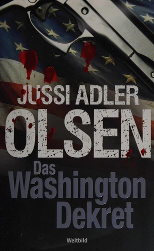 Jussi Adler-Olsen: Das Washington-Dekret (German language, 2014, Weltbild)