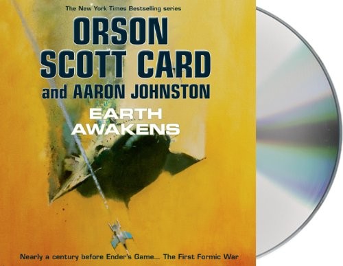 Orson Scott Card, Aaron Johnston: Earth Awakens (AudiobookFormat, 2014, Macmillan Audio)