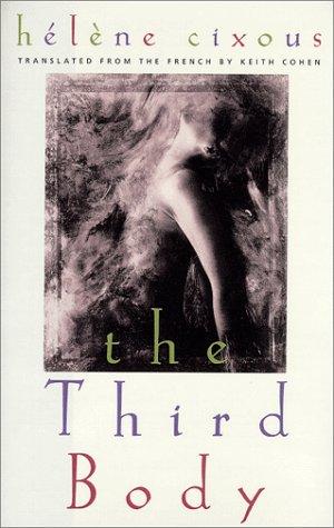Hélène Cixous: The third body