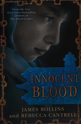 James Rollins: Innocent blood (2015)