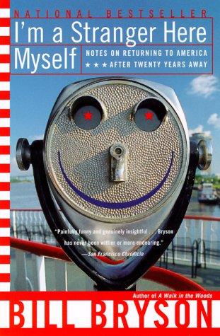 Bill Bryson: I'm a stranger here myself (2000, Broadway)