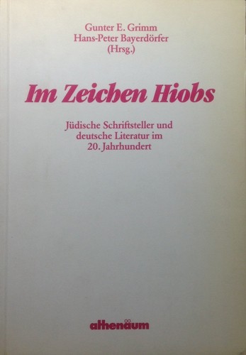 Hans-Peter Bayerdörfer, Gunter E. Grimm: Im Zeichen Hiobs (Paperback, German language, 1986, Athenäum Verlag)