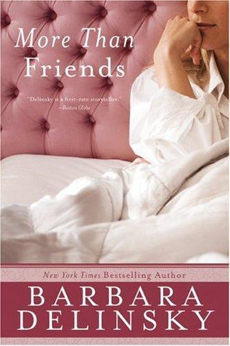 Barbara Delinsky: More Than Friends (Paperback, 2010, Avon A)