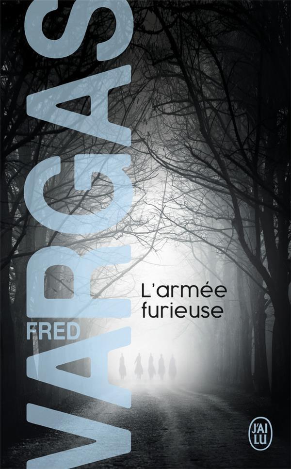 Fred Vargas: L'armée furieuse (French language)