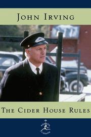 John Irving: The cider house rules (1999, Modern Library)