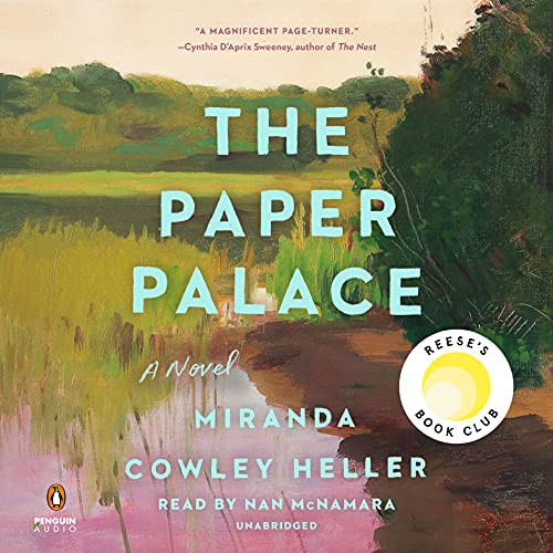Miranda Cowley Heller, Nan McNamara: The Paper Palace (AudiobookFormat, 2021, Penguin Audio)