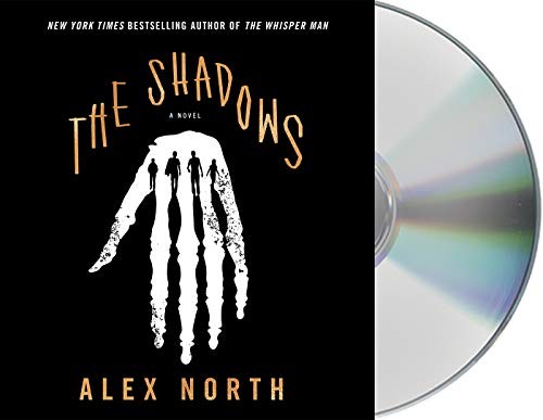 Alex North, Hannah Arterton, John Heffernan: The Shadows (AudiobookFormat, 2020, Macmillan Audio)