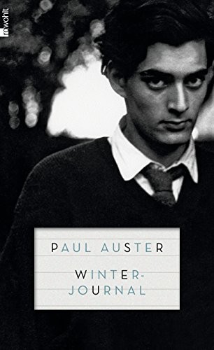 Paul Auster: Winterjournal (Hardcover, 2013, Rowohlt Verlag GmbH)