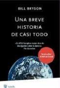 Bill Bryson: Una breve historia de casi todo / A Short History of Nearly Everything (Hardcover, Spanish language, 2006, Rba)