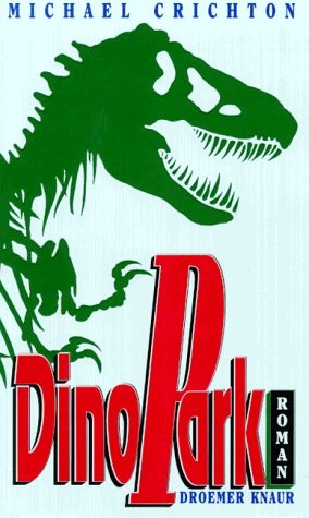 Michael Crichton: Dino Park (1991, Droemer Knaur)