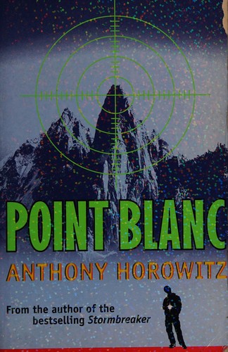 Anthony Horowitz: Point Blanc. (2003, Walker Books)