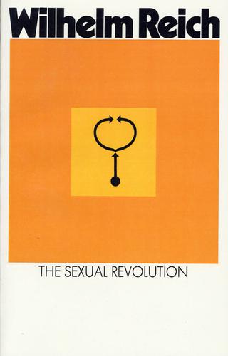 Wilhelm Reich: The sexual revolution (1971, Octagon Books)
