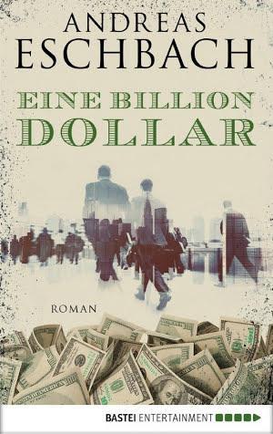 Andreas Eschbach: Eine Billion Dollar (German language)