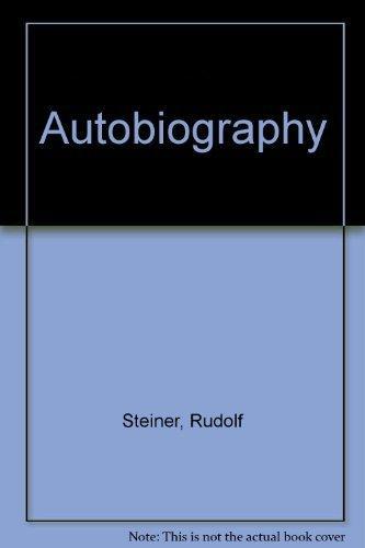 Rudolf Steiner: Rudolf Steiner Autobiography (1977)