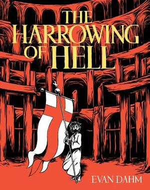 Evan Dahm: The Harrowing of Hell (2019, Iron Circus Comics)