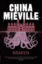 China Miéville: Kraken (2010, Tor Books)
