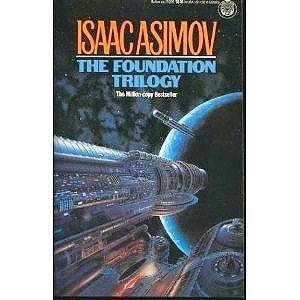 Isaac Asimov: The Foundation Trilogy