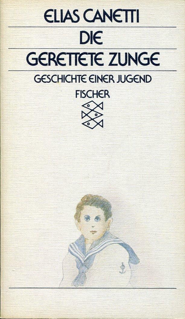 Elias Canetti: Die gerettete Zunge (Paperback, German language, 1979, Fischer-Taschenbuch-Verlag)