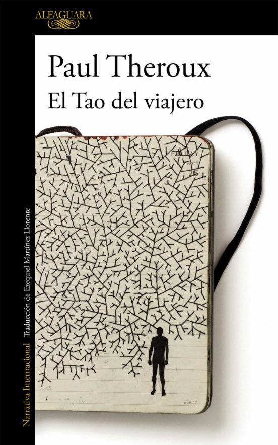 Paul Theroux: El Tao del viajero (EBook, Español language, 2011, Alfaguara)