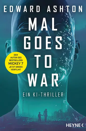 Edward Ashton: Mal goes to War (Paperback, Deutsch language, Heyne)