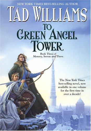 Tad Williams: To Green Angel Tower, Book Three (Paperback, 2005, DAW Trade)