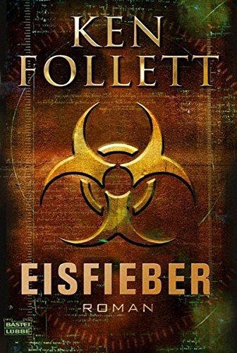 Ken Follett: Eisfieber (German language, 2007)