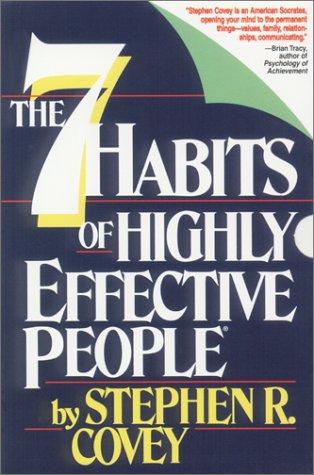 Stephen R. Covey: The 7 Habits of Highly Effective People (2001, Covey)