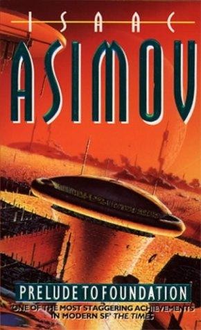 Isaac Asimov: Prelude to Foundation (Paperback, 1994, Harper Collins Publishers)
