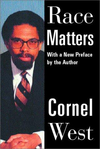 Cornel West: Race matters (2001, Beacon Press)