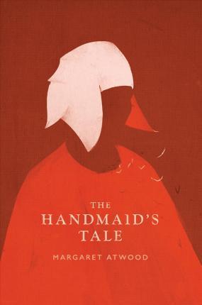 Margaret Atwood: The Handmaid's Tale (2017, Houghton Mifflin Harcourt)