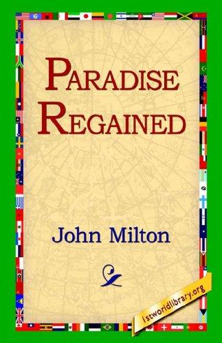 John Milton: Paradise Regained (Paperback, 2004, 1st World Library)