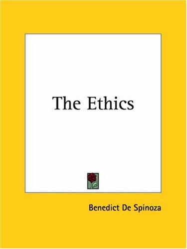 Benedictus de Spinoza: The Ethics (Paperback, Kessinger Publishing)