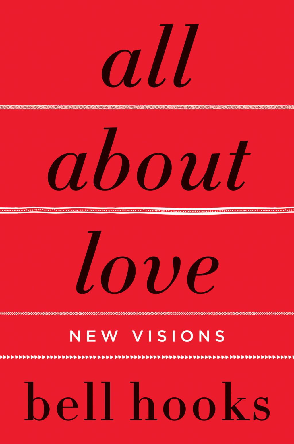 bell hooks: All About Love (EBook, 2018, HarperCollins Publishers)