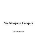 Oliver Goldsmith: She Stoops to Conquer (Paperback, 2003, IndyPublish.com)