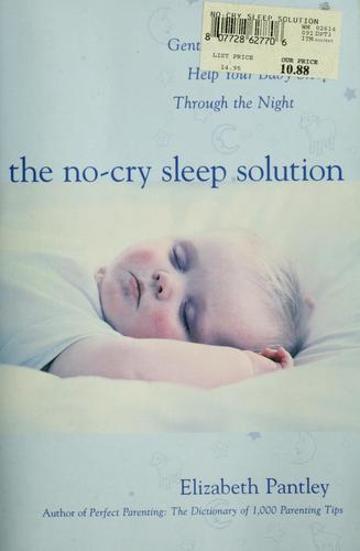 Elizabeth Pantley: The no-cry sleep solution (2002, Contemporary Books)