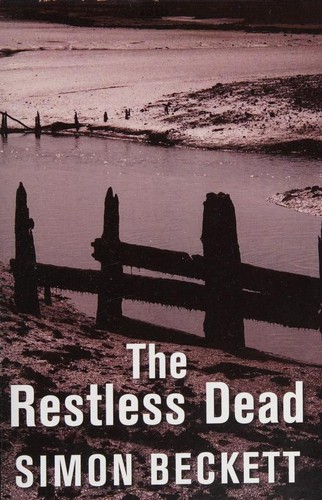 Simon Beckett: The Restless Dead (2020, Isis Large Print)