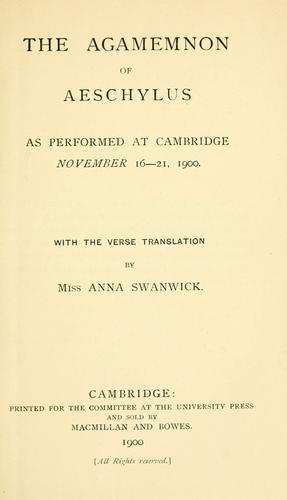 Aeschylus: Agamemnon. (1900, Printed for the Committee at the University Press and sold by Macmillan and Bowes)