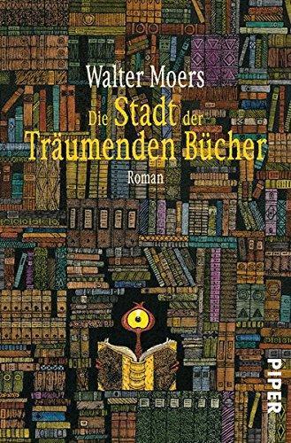 Walter Moers: Die Stadt der träumenden Bücher (German language)