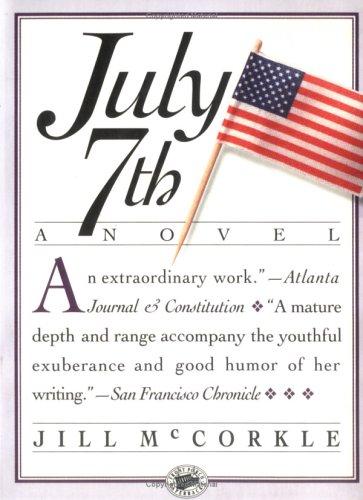 Jill McCorkle: July 7th (Paperback, 1992, Algonquin Books of Chapel Hill)