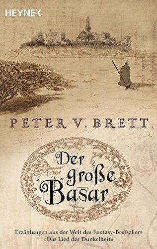 Peter V. Brett: Dämonenzyklus: Der große Basar (German language)