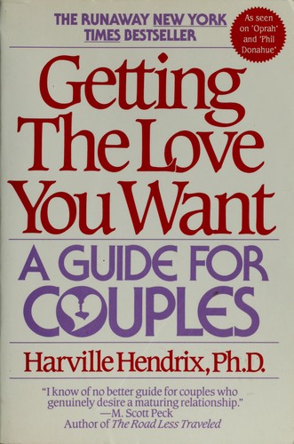 Harville Hendrix: Getting the love you want (1988, Perennial Library)