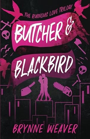 Brynne Weaver: Butcher & Blackbird (Paperback, Independently Published)