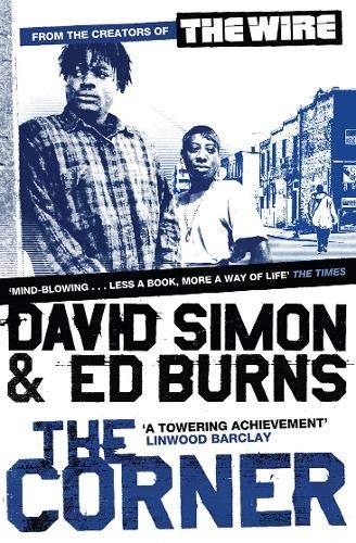 David Simon, Burns  Edward Simon  David, Edward Burns: The Corner (2010, Canongate Books)