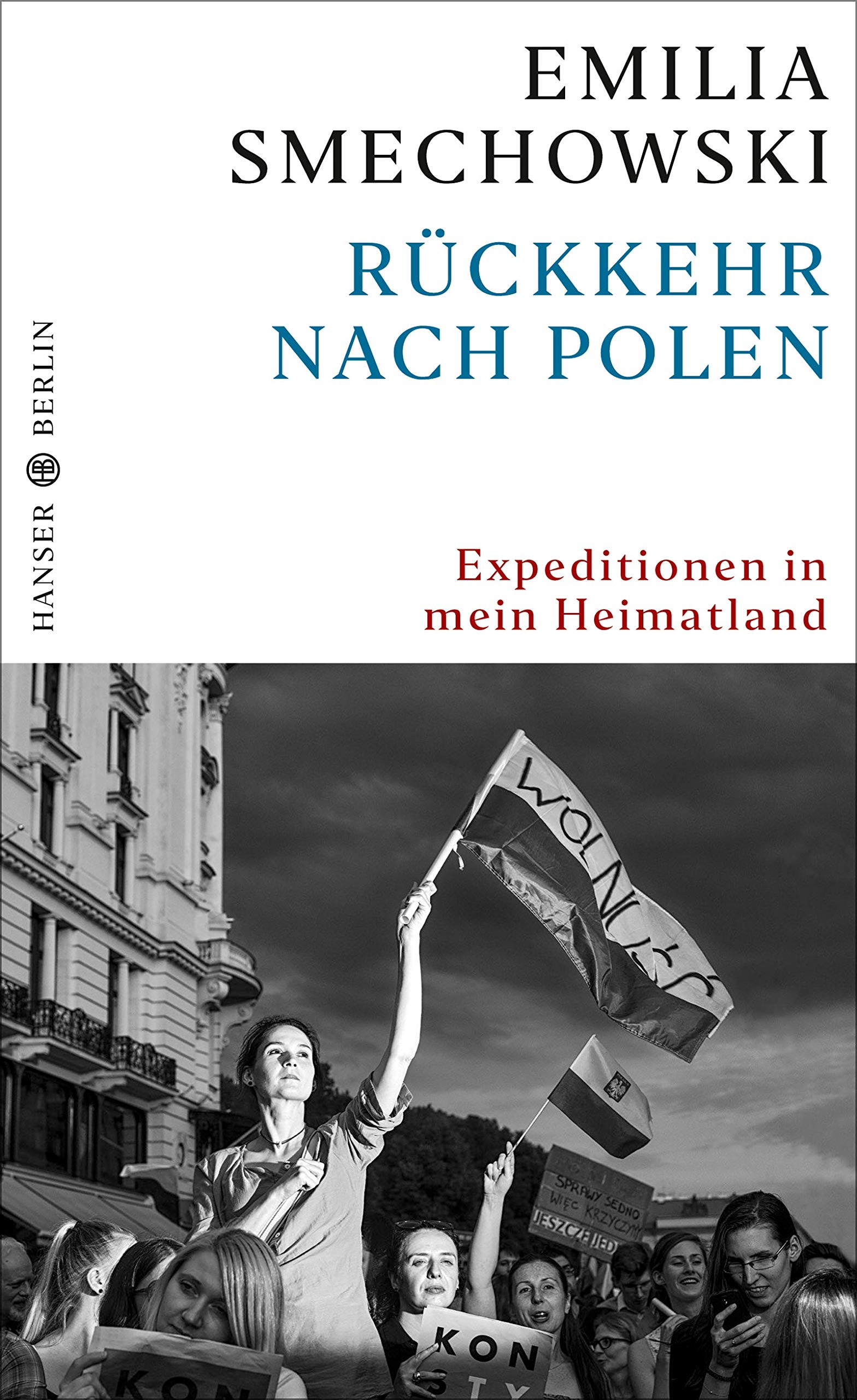 Emilia Smechowski: Rückkehr nach Polen (Hardcover, 2019, Hanser Berlin)