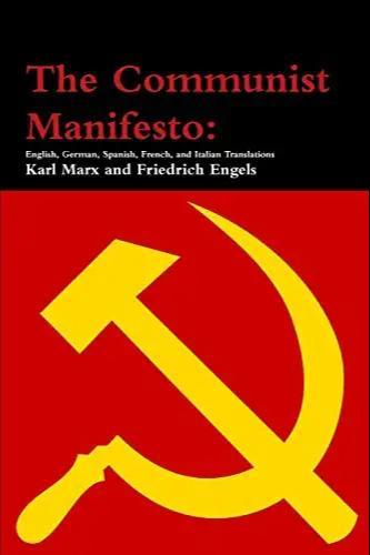 Friedrich Engels, Karl Marx: The Communist Manifesto: English, German, Spanish, French, and Italian Translations (2016)