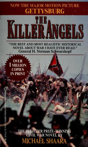 Michael Shaara: The killer angels (1993, Ballantine Books)