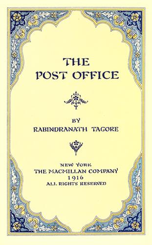 Rabindranath Tagore: The post office (1916, The Macmillan company)