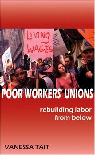 Poor Workers' Unions (Hardcover, 2005, South End Press)