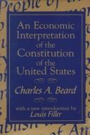 Charles Austin Beard: An economic interpretation of the Constitution of the United States (1998, Transaction Publishers)